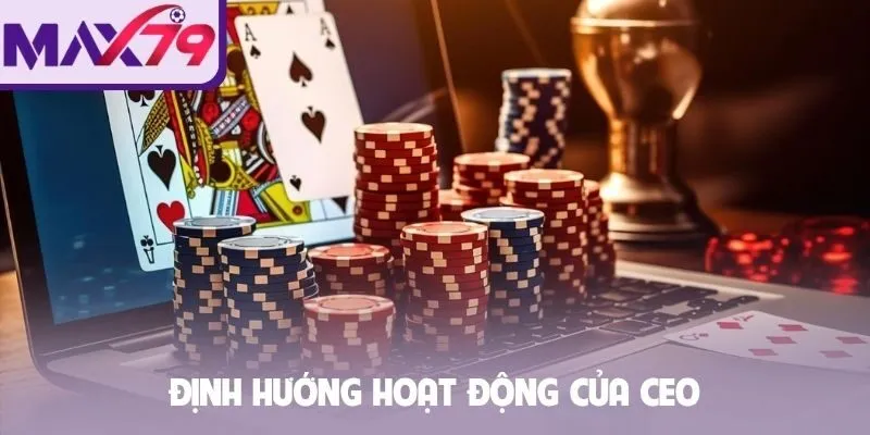 Định hướng hoạt động của CEO