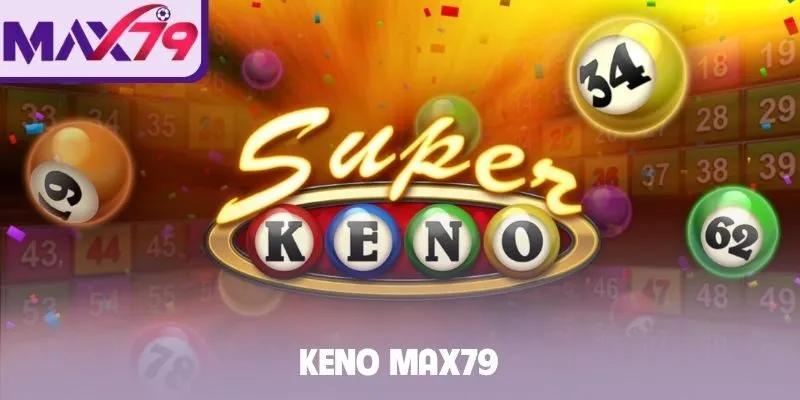 Keno Max79