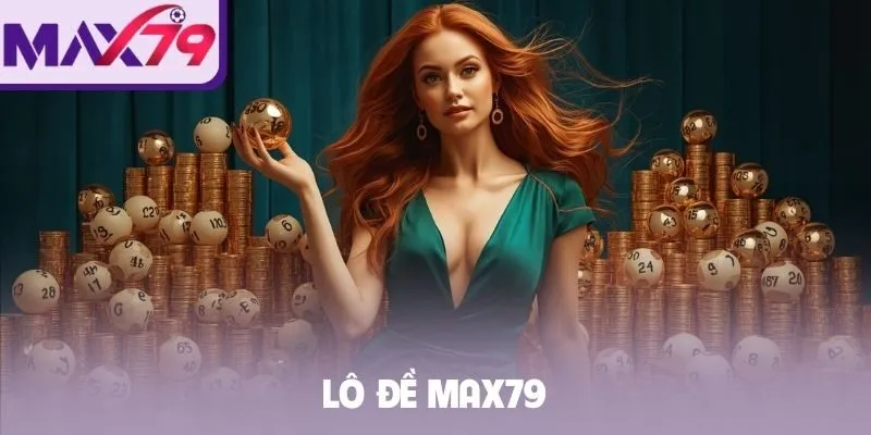 Lô đề Max79