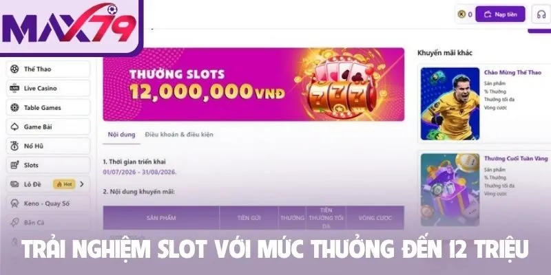 Trải nghiệm slot với mức thưởng lên đến 12 triệu